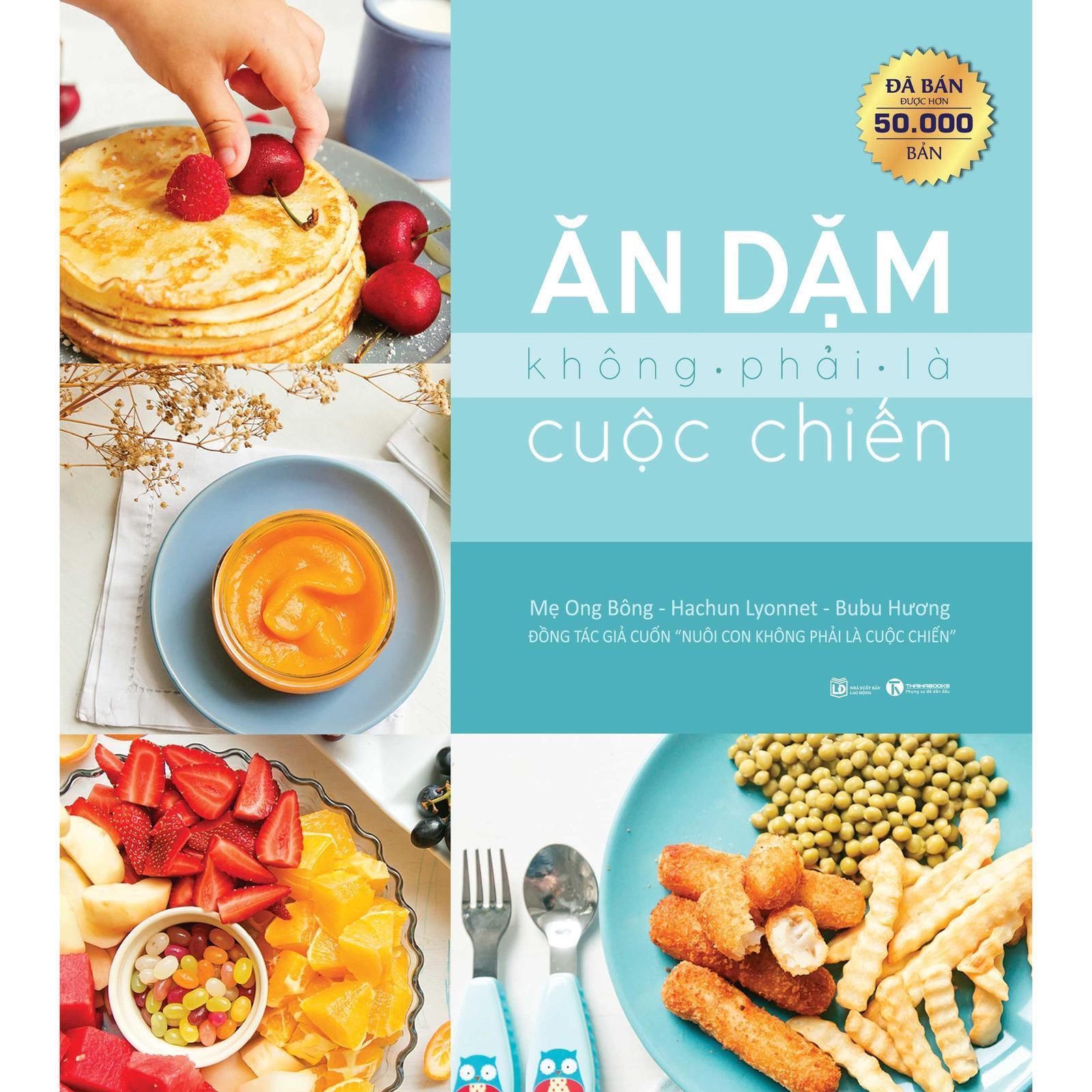 Ăn Dặm Không Phải Là Cuộc Chiến (Tái Bản 2025) - Bản Quyền