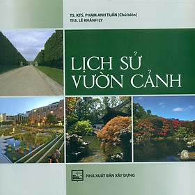 Sách - Lịch Sử Vườn Cảnh - NXB Xây Dựng