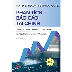 Phân Tích Báo Cáo Tài Chính: Cẩm Nang Dành Cho Người Thực Hành (Ấn Bản Lần Thứ 5)