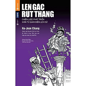 Sách - Lên Gác Rút Thang ( Bìa mềm ) - Thái Hà Books