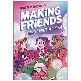 Making Friends #3: Third Time