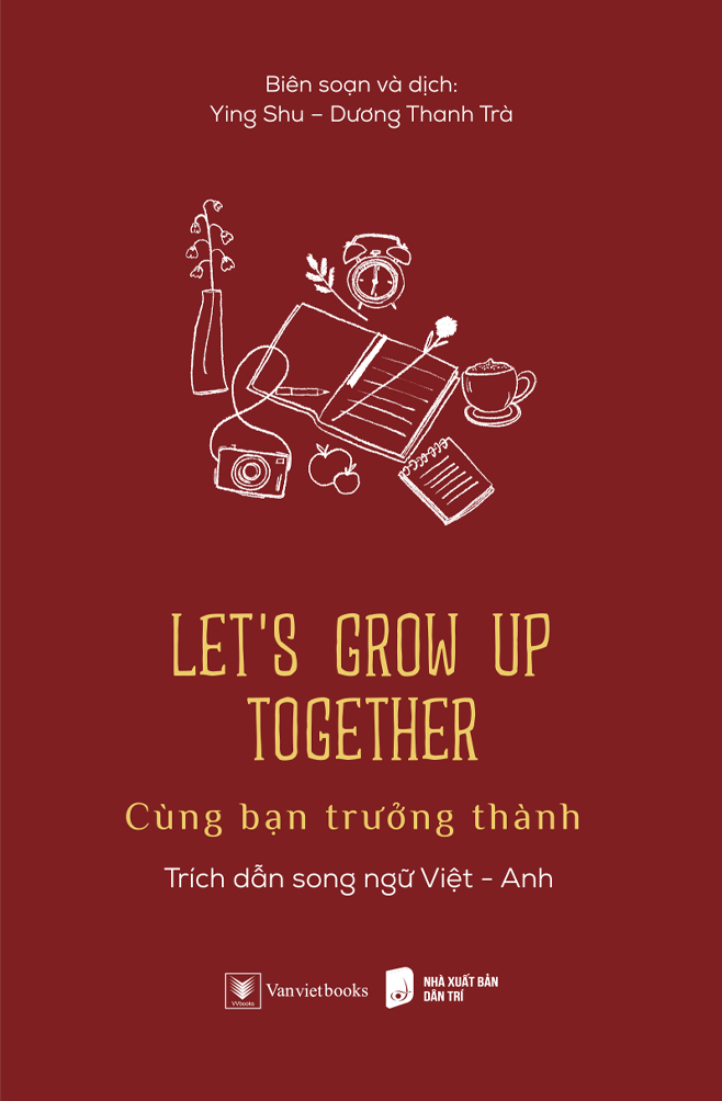 Let’s Grow Up Together - Cùng Bạn Trưởng Thành