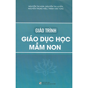 Giáo Trình Giáo Dục Học Mầm Non 