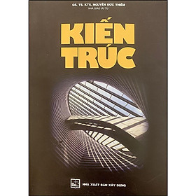 Sách - Kiến Trúc - KTS Nguyễn Đức Thềm - NXB Xây Dựng