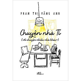 Chuyện Nhà Tí (Và Chuyện Nhiều Nhà Khác)
