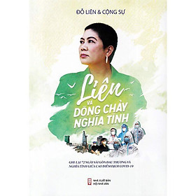 Liên Và Dòng Chảy Nghĩa Tình