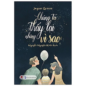 Sách - Chúng ta thấy lại những vì sao