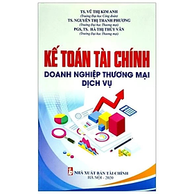 Kế Toán Tài Chính - Doanh Nghiệp Thương Mại Dịch Vụ -  Nhiều tác giả - Nhà xuất bản Tài Chính - Minh Đức