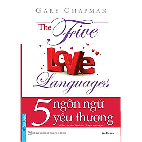5 Ngôn Ngữ Yêu Thương (The Five Love Languages) - Bản Quyền