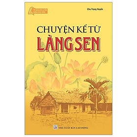 Chuyện Kể Từ Làng Sen