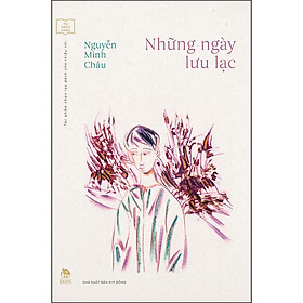 Tủ Sách Vàng - Tác Phẩm Chọn Lọc Dành Cho Thiếu Nhi: Những Ngày Lưu Lạc