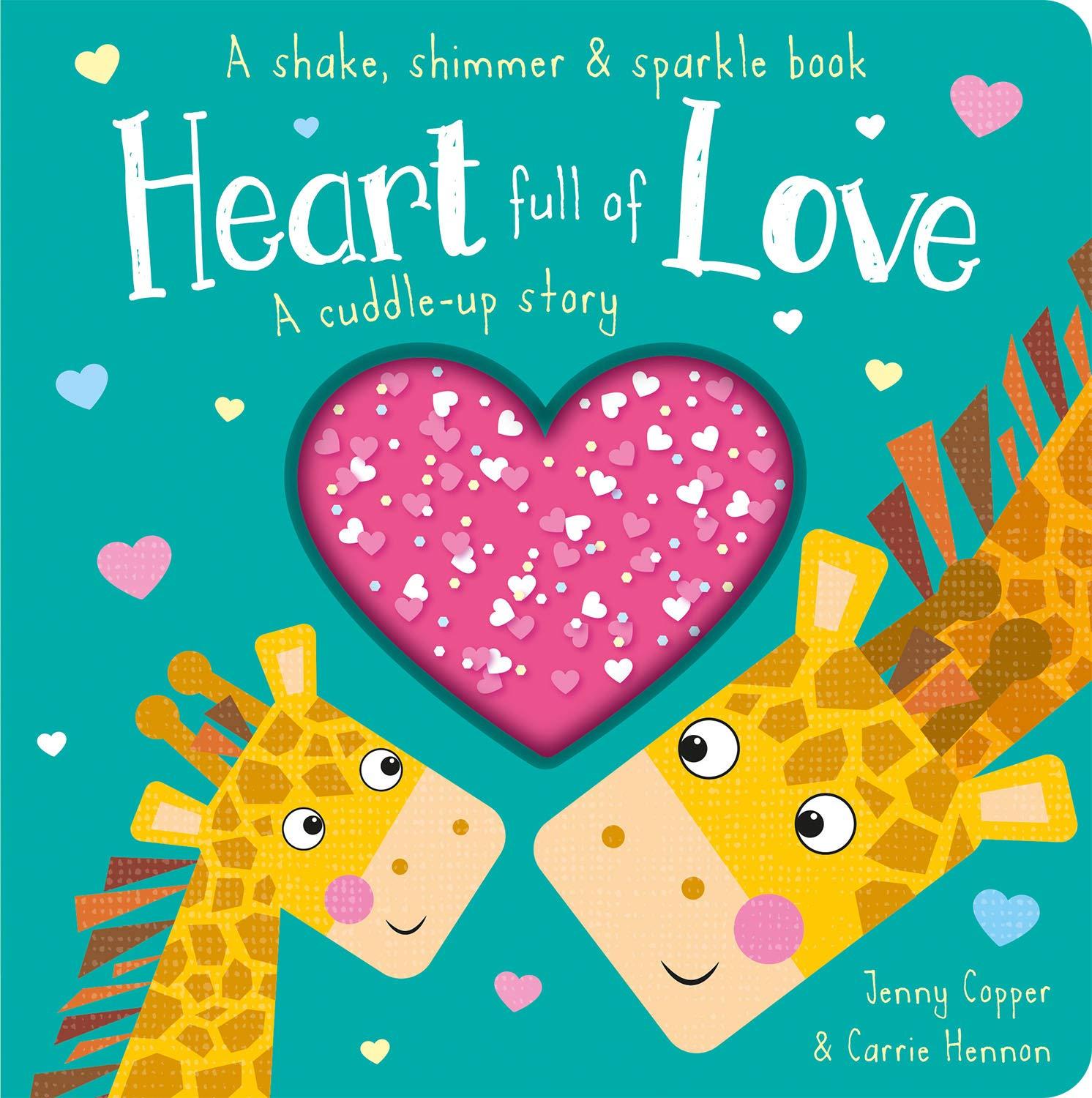 Heart Full Of Love (A Shake, Shimmer & Sparkle Book)