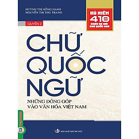 Chữ Quốc Ngữ - Những Đóng Góp Vào Văn Hóa Việt Nam - Bản Quyền