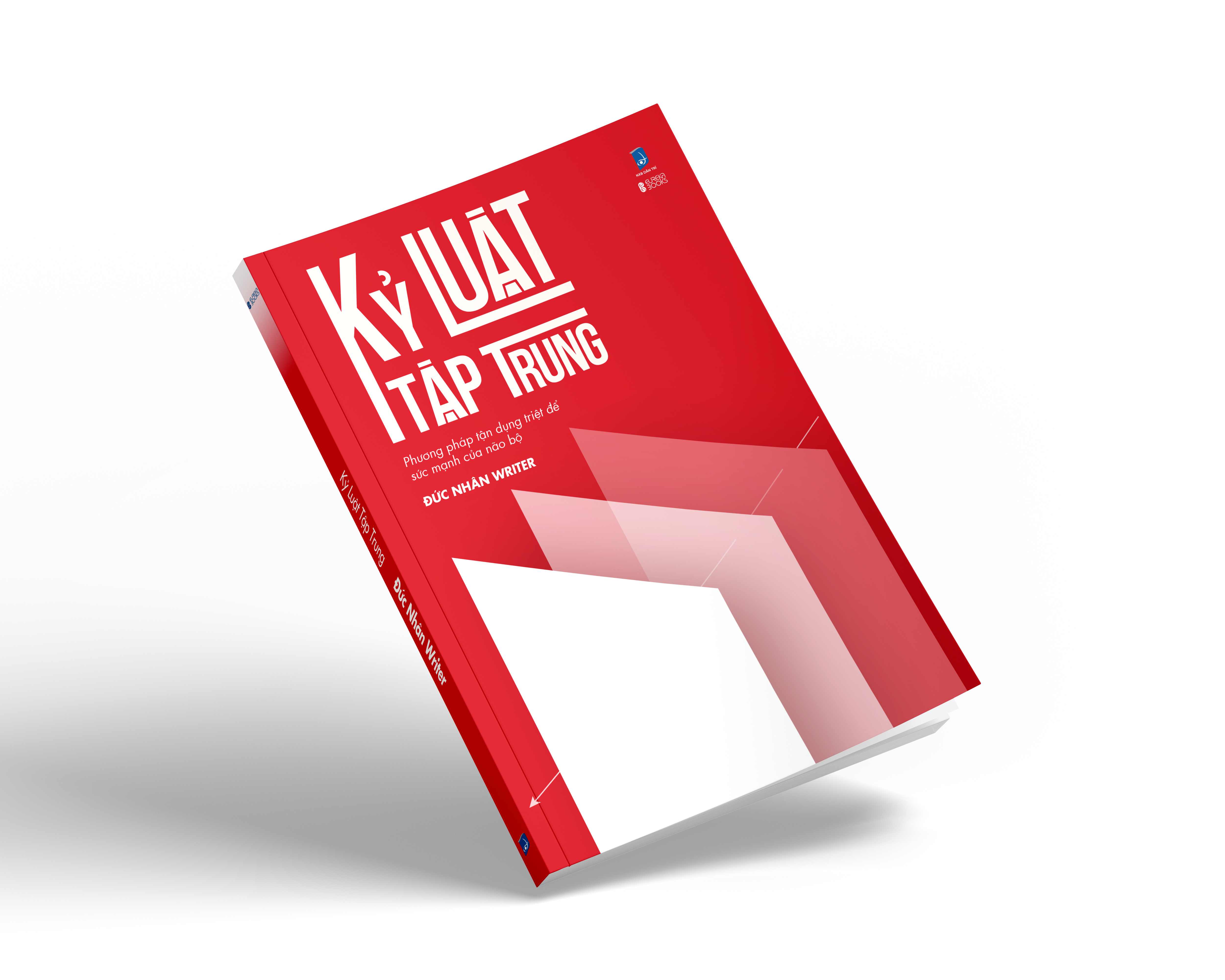 Sách - Kỷ Luật Tập Trung - Phương Pháp Tận Dụng Triệt Để Sức Mạnh Của Não Bộ
