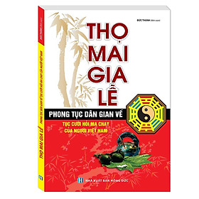Sách - Thọ Mai Gia Lễ - Bìa Mềm - Minh Thắng