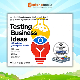 Kiểm Chứng Ý Tưởng Kinh Doanh - Testing Business Ideas - Bản Quyền
