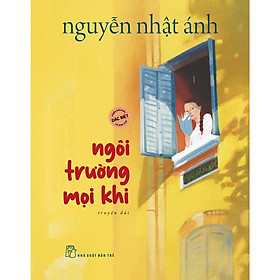 Ngôi Trường Mọi Khi - Bản Đặc Biệt - Bản Quyền