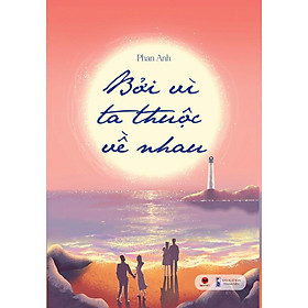 Bởi vì ta thuộc về nhau  - Bản Quyền