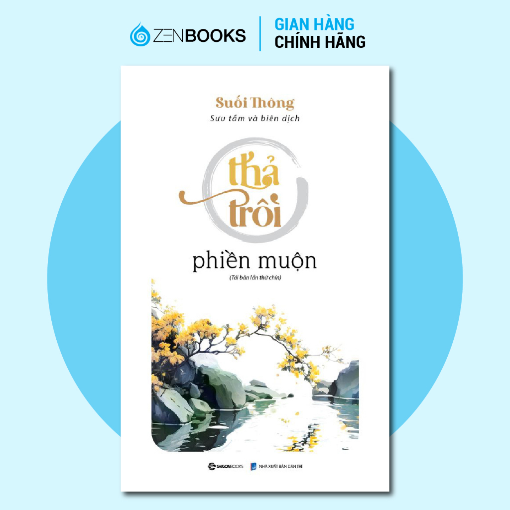 SÁCH - Bộ sách Tác Giả Suối Thông - Làm mới vườn tâm, Sống đời bình an, Thả trôi phiền muộn