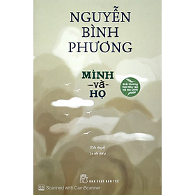 	Mình Và Họ - Nguyễn Bình Phương _TRE