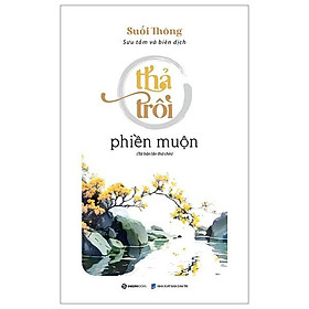 Thả Trôi Phiền Muộn