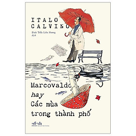 Cuốn Truyện Ngắn: Marcovaldo Hay Các Mùa Trong Thành Phố