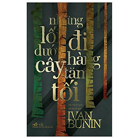 Những Lối Đi Dưới Hàng Cây Tăm Tối