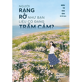 Người Rạng Rỡ Như Bạn, Liệu Có Đang Trầm Cảm?
