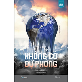 Khi Sự Sống Không Có Dự Phòng