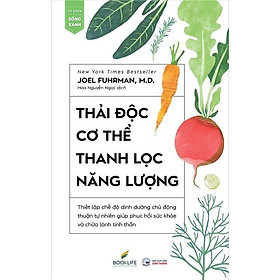 Sách - Thải Độc Cơ Thể, Thanh Lọc Năng Lượng - 1980Books
