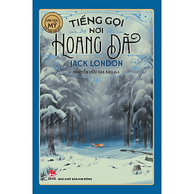Tiếng Gọi Nơi Hoang Dã (Tác Phẩm Chọn Lọc – Văn Học Mĩ)
