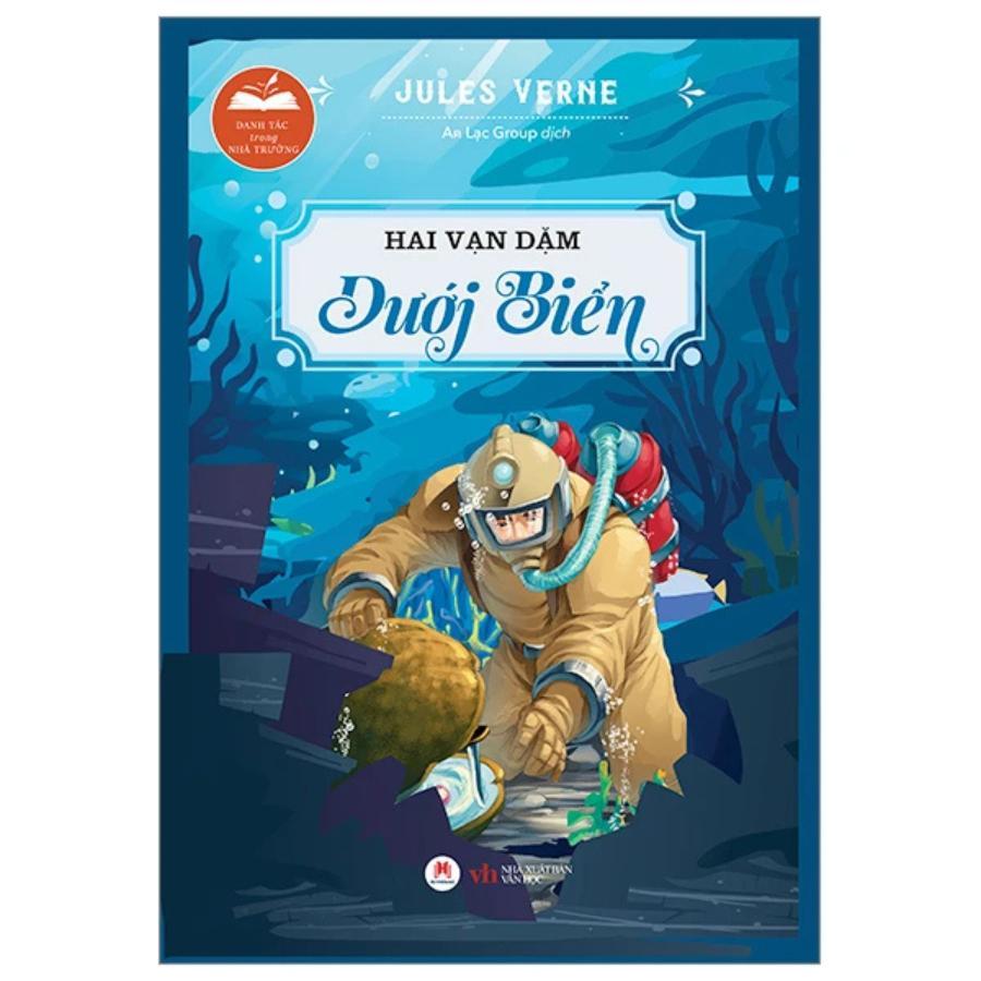 Sách - Danh Tác Trong Nhà Trường - Hai Vạn Dặm Dưới Biển - Huy Hoàng