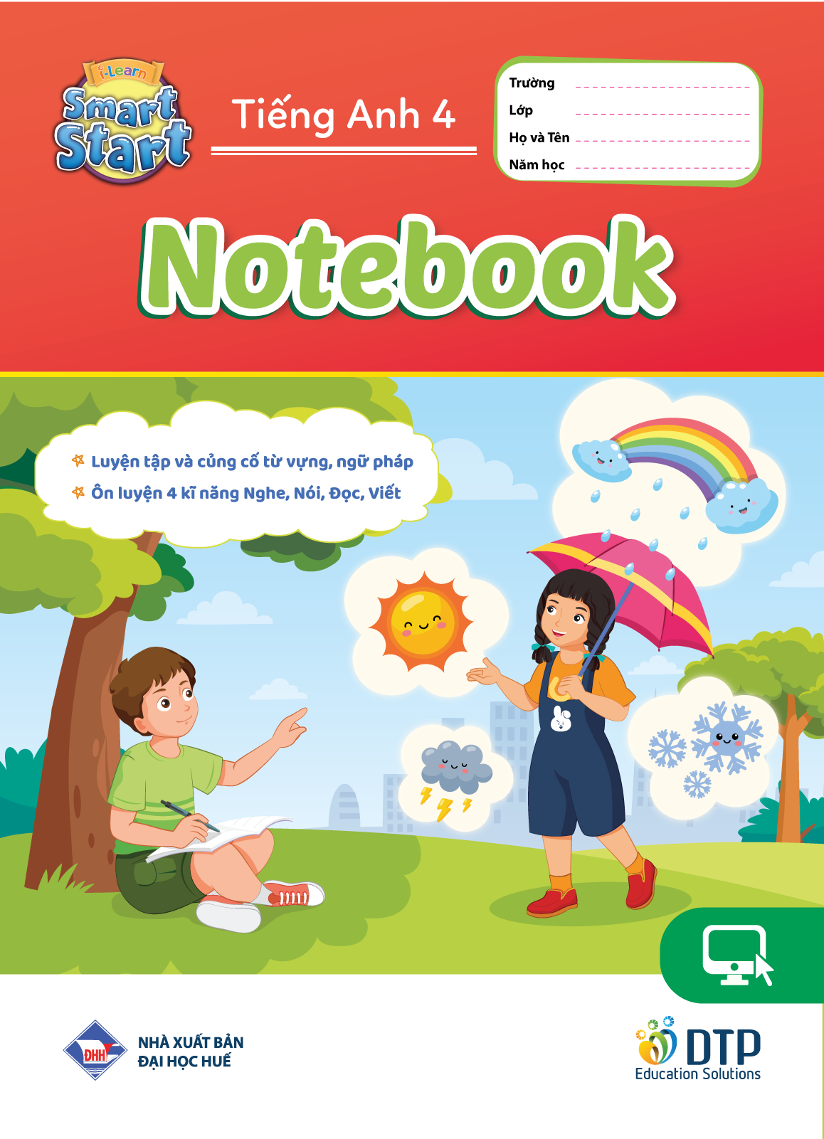 Tiếng Anh 4 i-Learn Smart Start - Gói số hóa giáo dục siêu tiết kiệm (SB, WB, NB, Digital Pack)