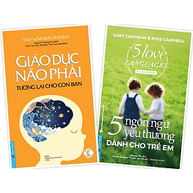 Combo Giáo dục não phải + 5 ngôn ngữ yêu thương dành cho trẻ em - Bản Quyền