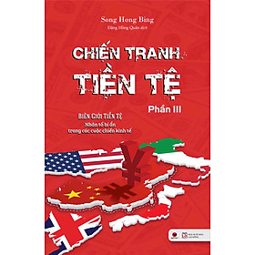 Sách - Chiến tranh tiền tệ Tập 3 (Tái bản 2025) - Bách việt