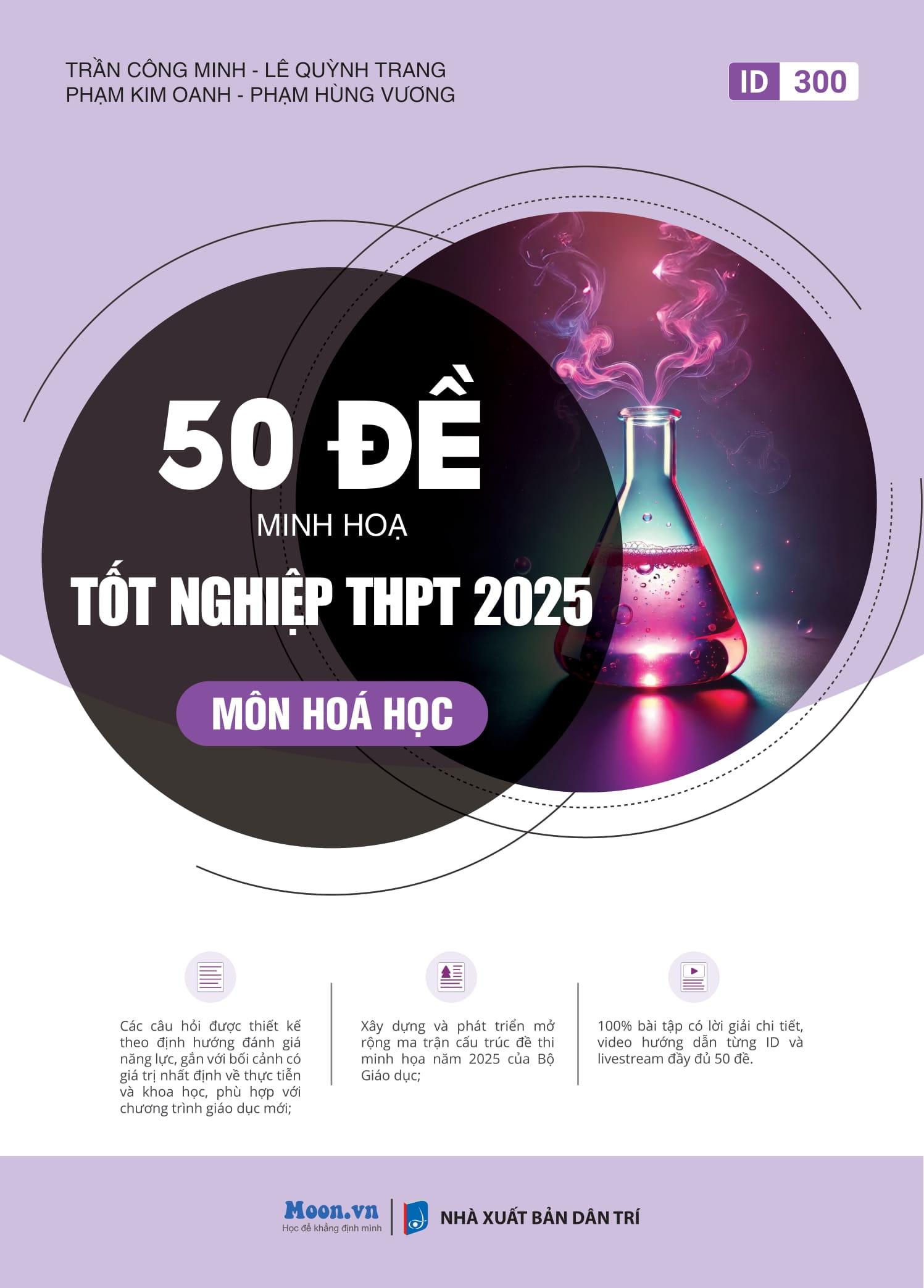 Sách - 50 Đề Minh Họa Tốt Nghiệp THPT 2025 - Môn Hóa Học