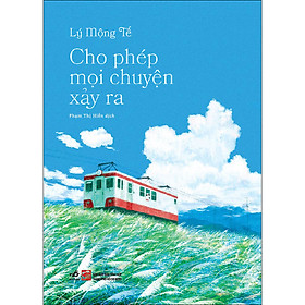 Cho phép mọi chuyện xảy ra