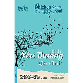 Sách Hạt Giống Tâm Hồn Tình Yêu Thương Gia Đình - Bản Quyền