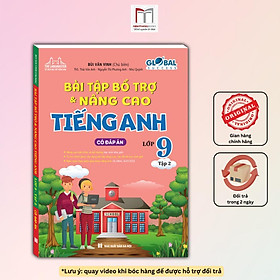 Sách - Global Success - Bài Tập Bổ Trợ Và Nâng Cao Tiếng Anh Lớp 9 - Có Đáp Án - Tập 2 - Minh Thắng