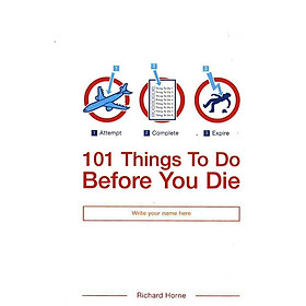 Sách thực tế tiếng Anh - 101 Things To Do Before You Die