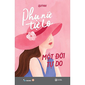 Sách - Phụ Nữ Tự Lo, Một Đời Tự Do - AZ Việt Nam