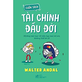 Sách Cuốn Sách Tài Chính Đầu Đời - Nhã Nam - BẢN QUYỀN