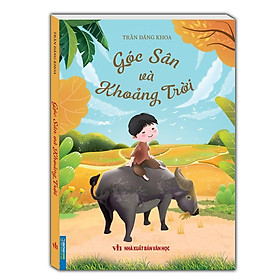 Sách - Góc Sân Và Khoảng Trời - Khổ To - Trần Đăng Khoa - Minh Thắng