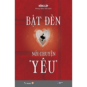 Sách - Bật Đèn Nói Chuyện Yêu - AZ Việt Nam