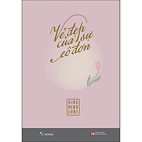  Vẻ Đẹp Của Sự Cô Đơn (Bìa mềm - Skybooks)