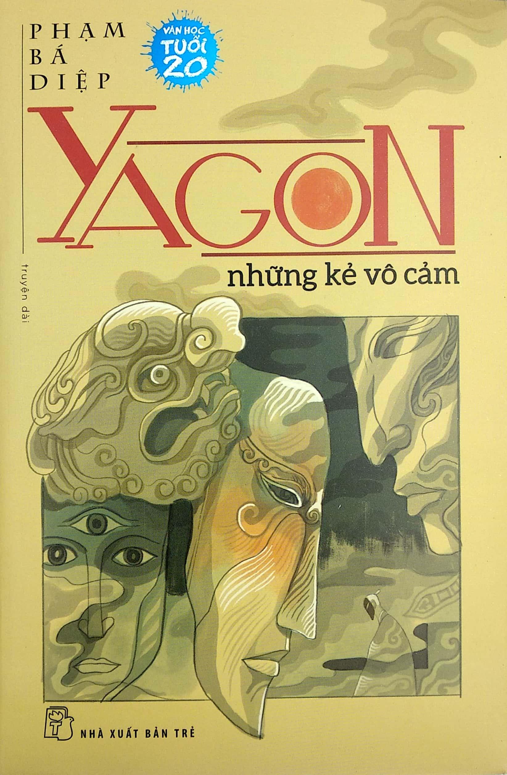 Yagon - Những Kẻ Vô Cảm