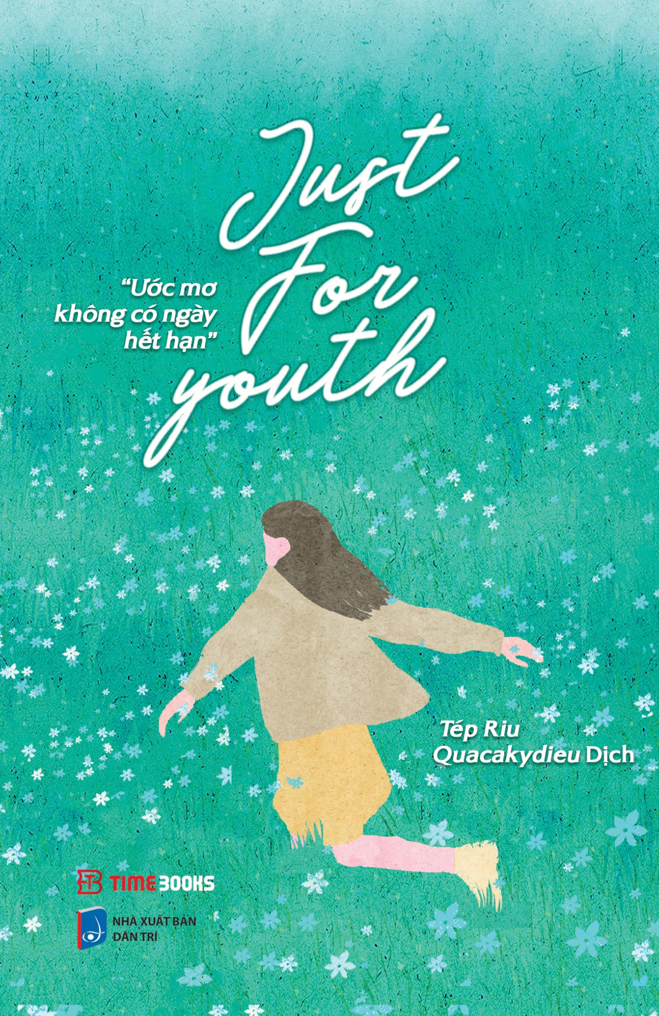 Sách - Just For Youth - Ước Mơ Không Có Ngày Hết Hạn