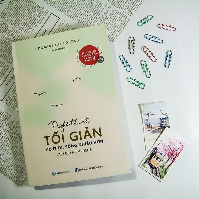 Nghệ thuật tối giản: Có ít đi, sống nhiều hơn - Tác giả Dominique Loreau