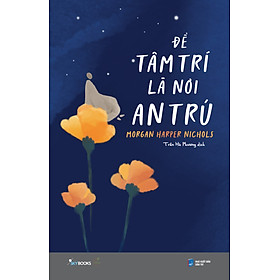 Để Tâm Trí Là Nơi An Trú