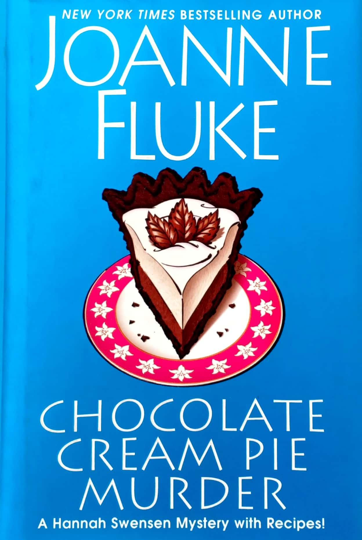 Chocolate Cream Pie Murder (A Hannah Swensen Mystery)